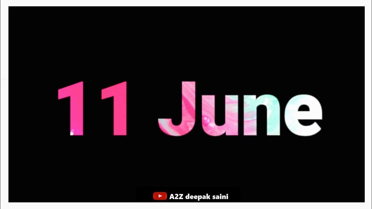 11 June New Special Birthday Status | Best Birthday Wishes | by A2Z deepak saini 👍