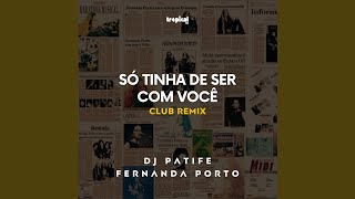 Só Tinha De Ser Com Você (Radio Edit)
