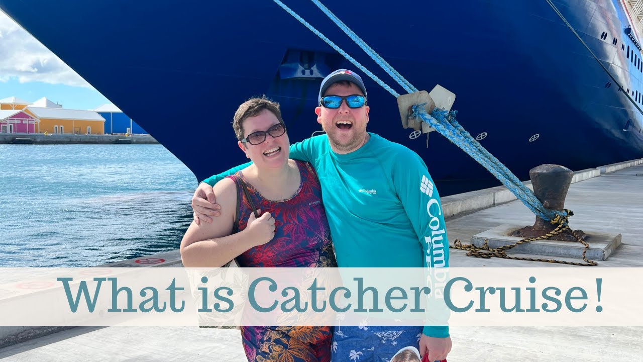 What Is Catcher Cruise YouTube What Is Catcher Cruise YouTube