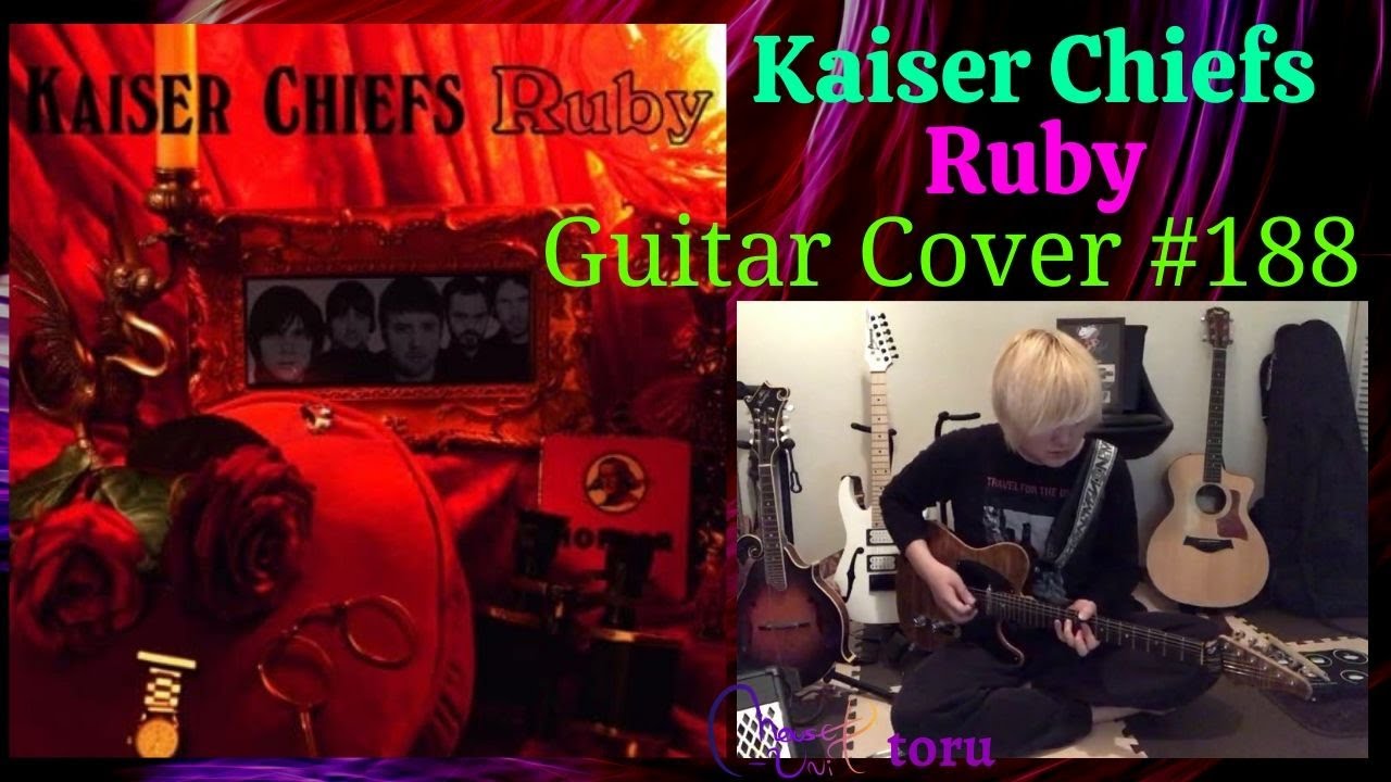 Kaiser Chiefs / Ruby ( Guitar cover ) mouse-unit toru - YouTube