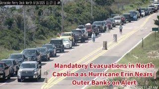 Mandatory Evacuations in North Carolina as Hurricane Erin Nears | Outer Banks on Alert