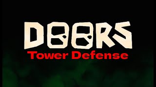 (OLD) Official Doors Tower Defense Trailer (Roblox)