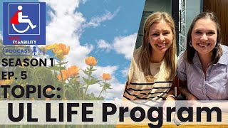 UL LIFE Program Video Podcast