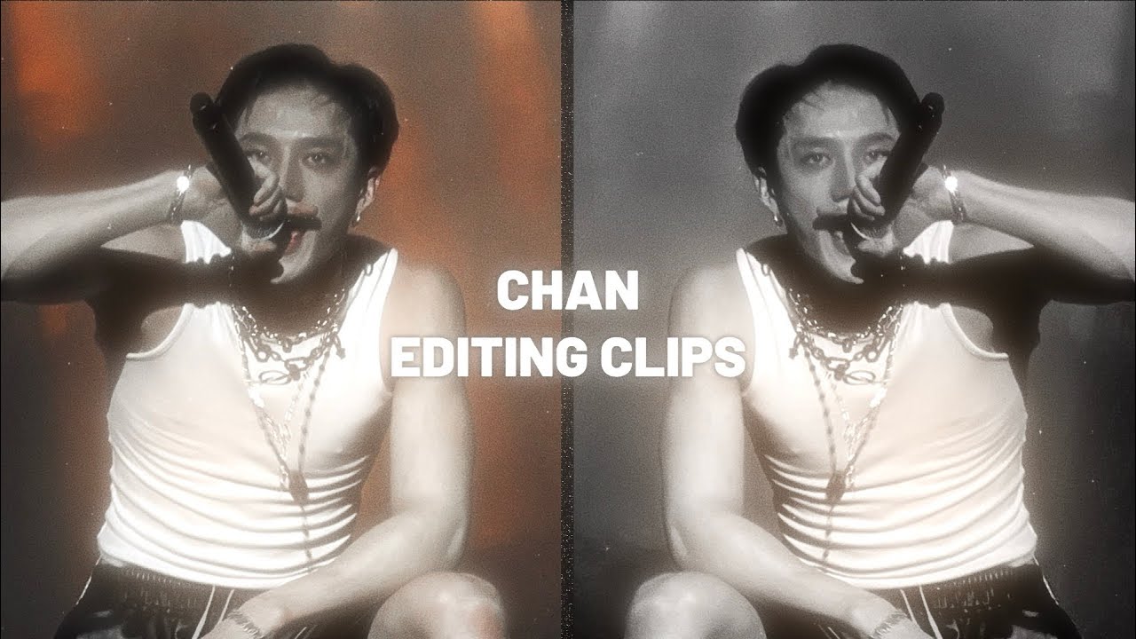 chan editing clips | hot & cute