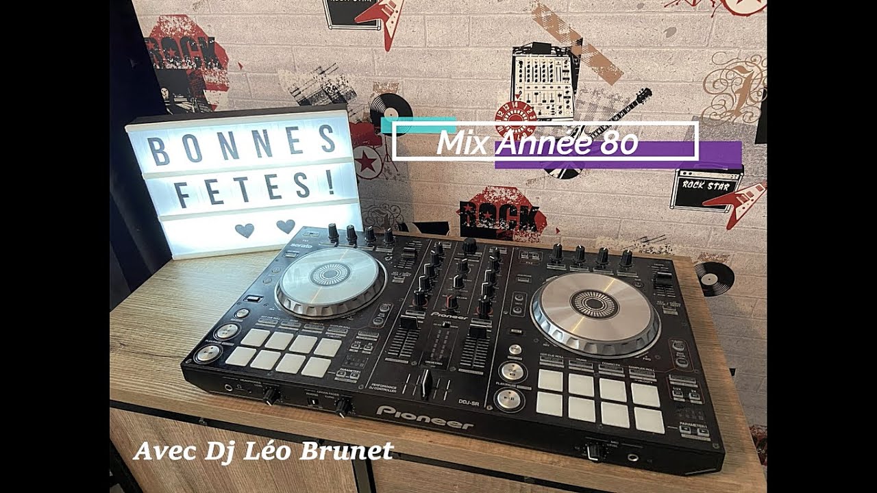 Mix année 80 sur DDJ SR par Dj Léo Brunet - YouTube