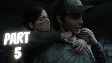 WLF - THE LAST OF US 2 WALKTHROUGH GAMEPLAY PART 5
