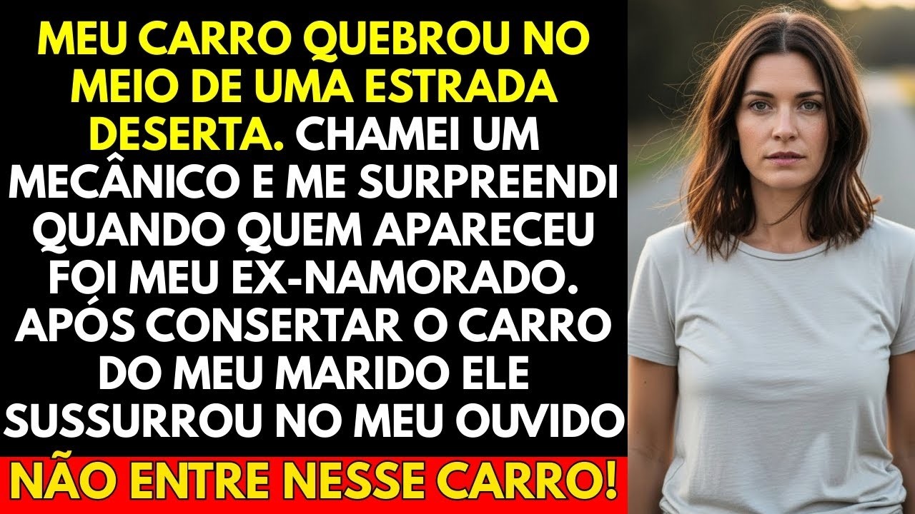 Meu Carro Quebrou No Meio De Uma Estrada Deserta  Chamei Um Mecânico e Me Surpreendi Quando Quem