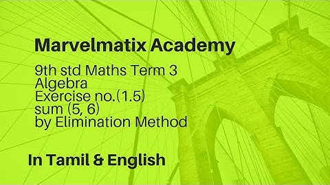 9th std term 3 Algebra solve by Elimination Method exercise no (1.5) sum -(5,6)