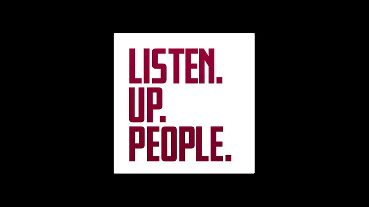 Listen.Up.People...  - Podcast Episode 4 Teaser: G...