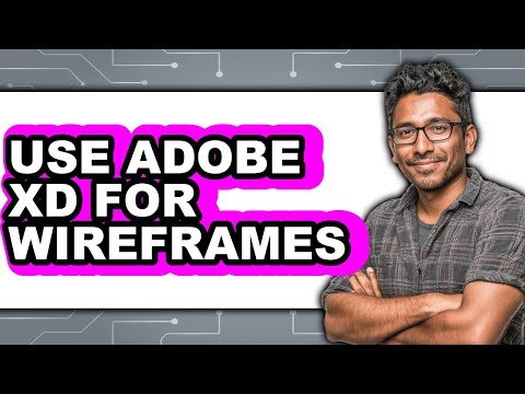 How to Use Adobe XD for Wireframes 2025 - Full Guide