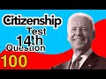 Ammar Ali US Citizenship Test 100 civic questions 14th