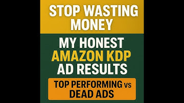 Stop Wasting Money: My Honest Amazon KDP Ad Results + Top Performing vs Dead Ads. S2, Ep.1
