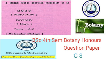 BSc 4th semester botany honours question paper molecular biology c 8 Dibrugarh University 2023