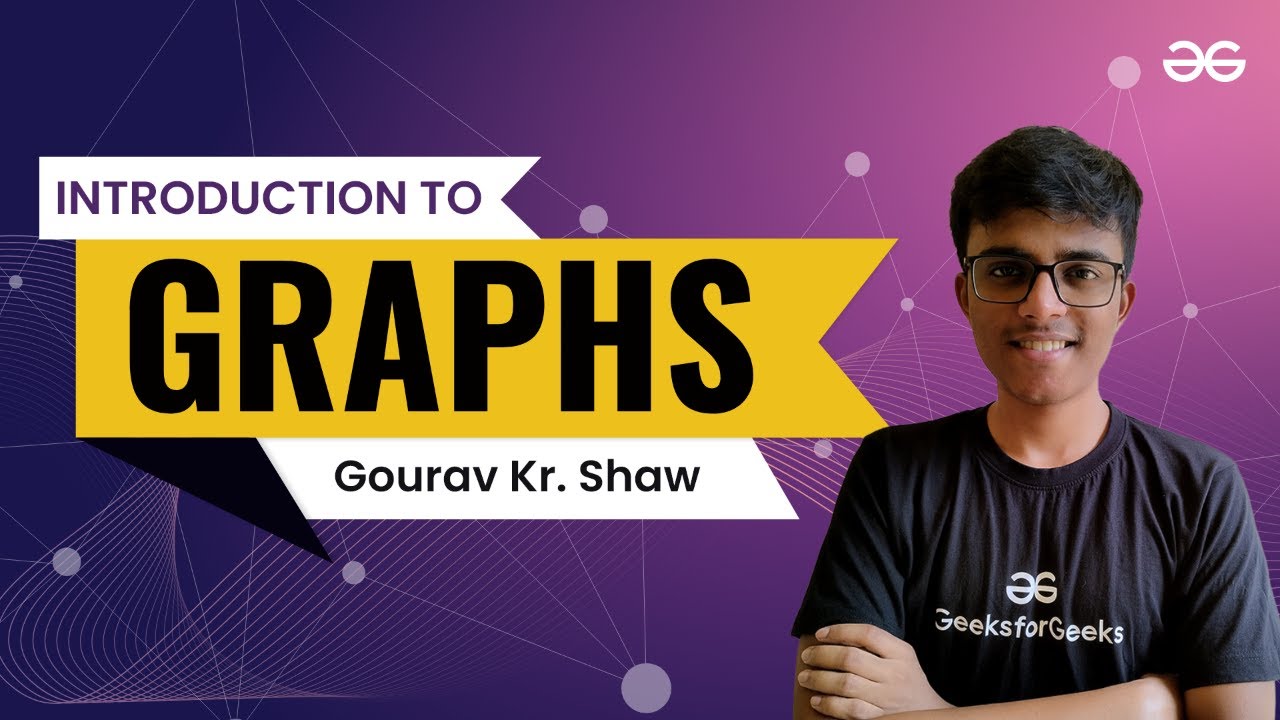 Introduction to Graphs | Complete Guide on Graphs and Trees ...