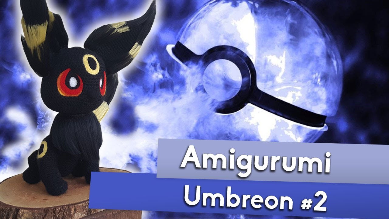 POKÉMON UMBREON | Tutorial Amigurumi | Parte #2  English Pattern