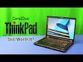 Are Old ThinkPads Still Worth It?