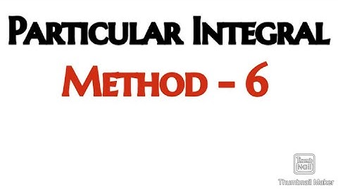 Particular Integral Method -6