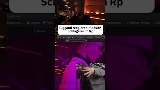 Giggand reagiert auf Assitv Schlägerei im Rp! #giggand #itsassitv #twitchclips #rp #streamer #fyp