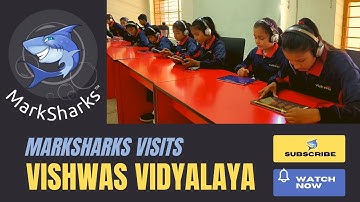MarkSharks Visits Vishwas Vidyalaya School | Spreading Our Reach One School At A Time | E - Learning