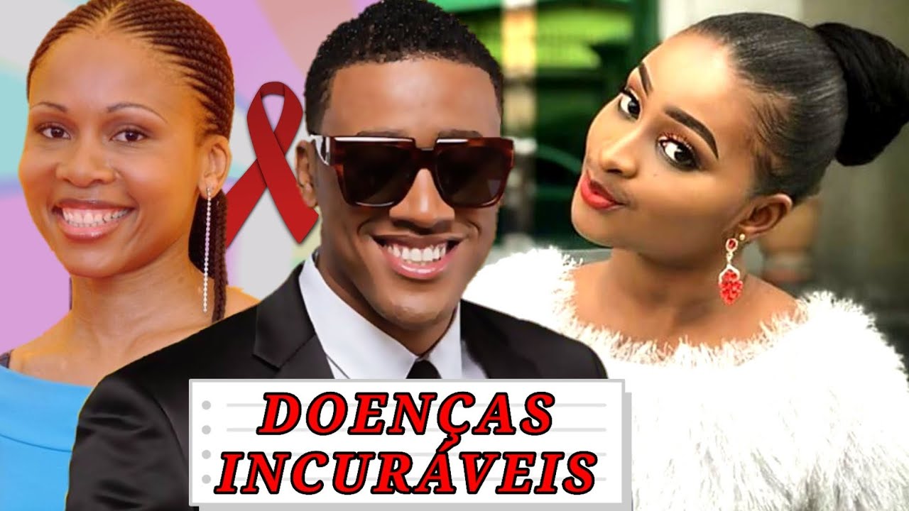 🔴 5 Famosos Africanos Com Doenças Incuráveis