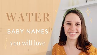 Beautiful Water Inspired Baby Names Claudia s Edit