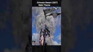 Crimson Desert/ This playthrough is heavily modded. (OST) - MainTheme