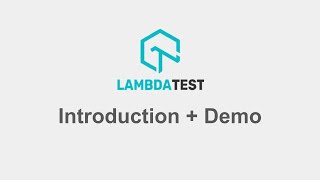 LambdaTest | Introduction | Demo | Step by Step for Beginners