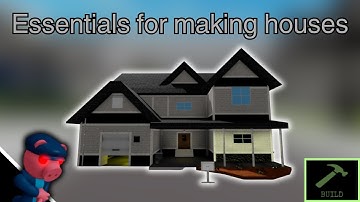 (OUTDATED) 🏡 Essentials for making Houses | Piggy Build Mode