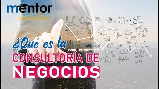 QUÉ ES LA #CONSULTORIA #EMPRESARIAL Y DE #NEGOCIOS | MENTOR UNIVERSITARIO | JESER ALEJANDRO