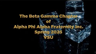 Alpha Phi Alpha Spring 2025 Probate (Beta Gamma)