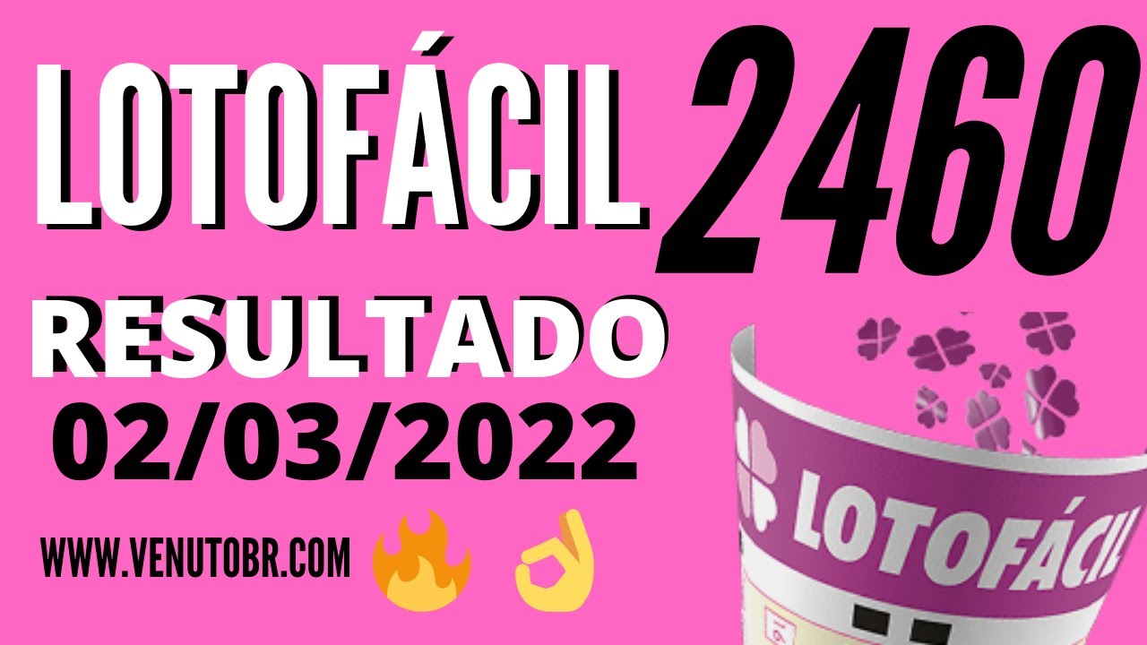 🍀 Resultado Lotofácil 2460