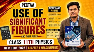 Use of Significant Figures | Class 11th Physics New Book | PECTAA | Chapter 1 Measurements