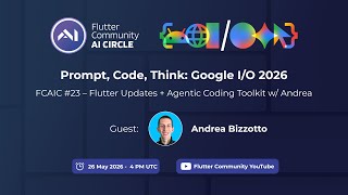 FCAIC #23 – Flutter Updates + Agentic Coding Toolkit w/ Andrea