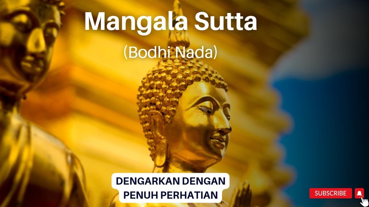 MANGGALA SUTTA (BODHI NADA) - YouTube