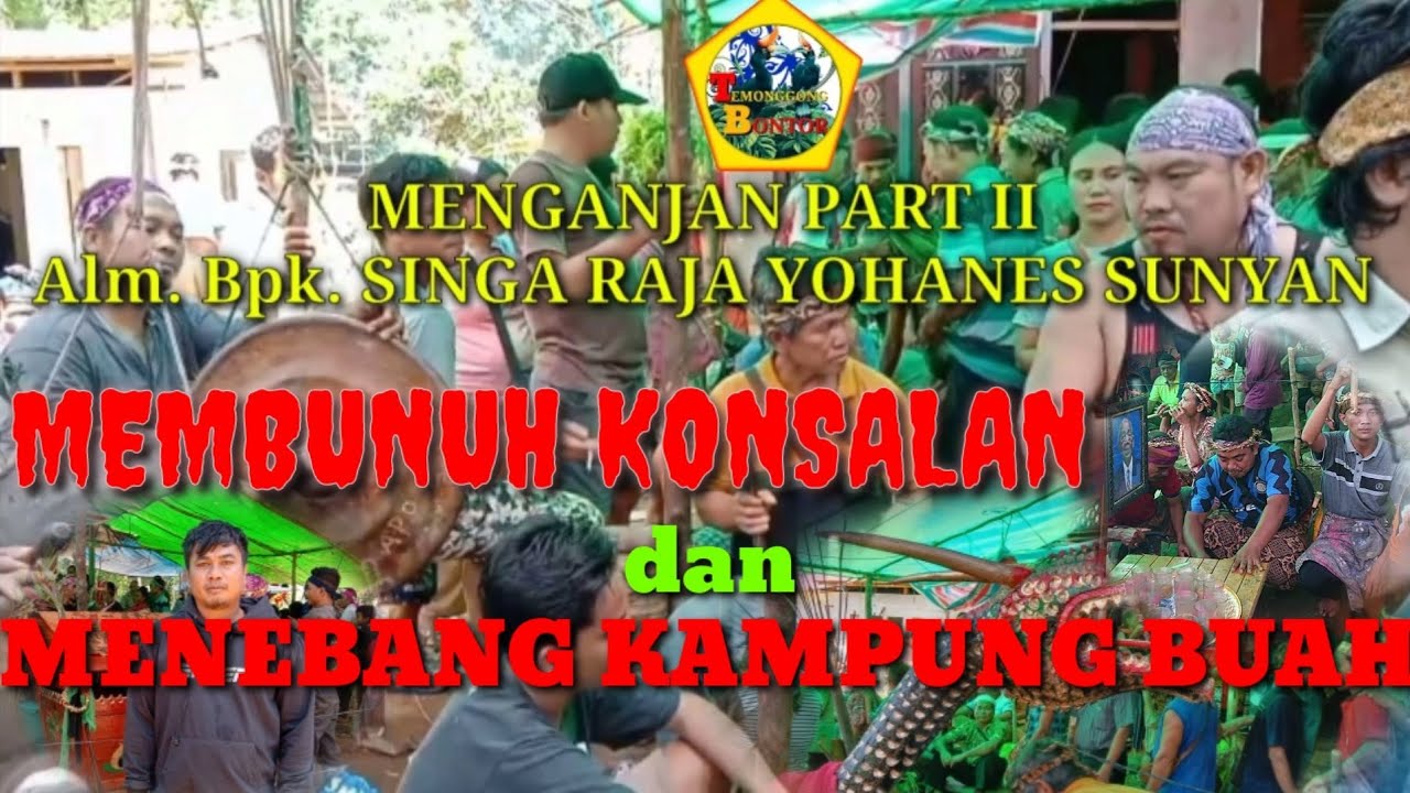 Menganjan Part ke II. Bpk. Alm. Singa Raja Yohanes Sunyan.