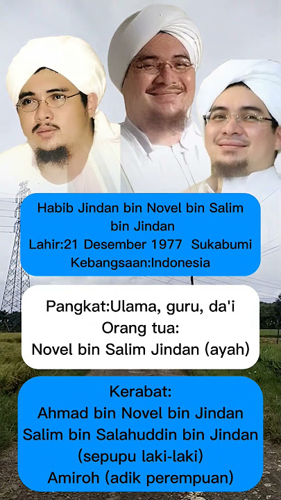 BIODATA PROFIL HABIB JINDAN BIN NOVEL BIN SALIM BIN JINDAN