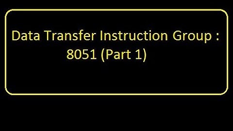 (Part 1) Data Transfer Instructions 8051