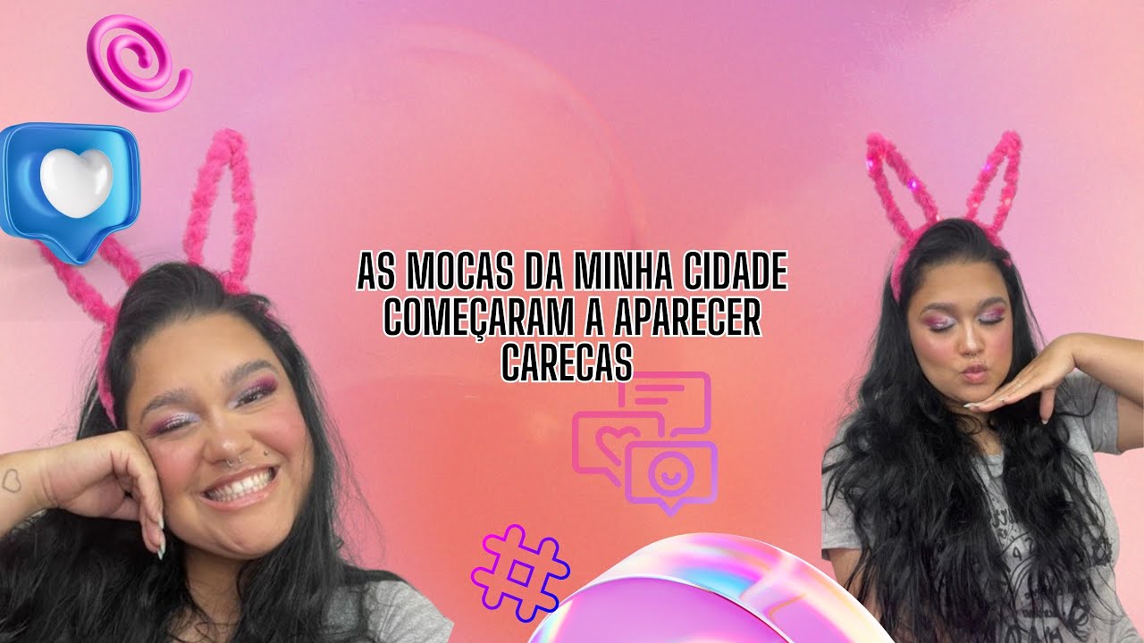 Ás moças da minha cidade começaram a aparecer carecas #viral #fofoca