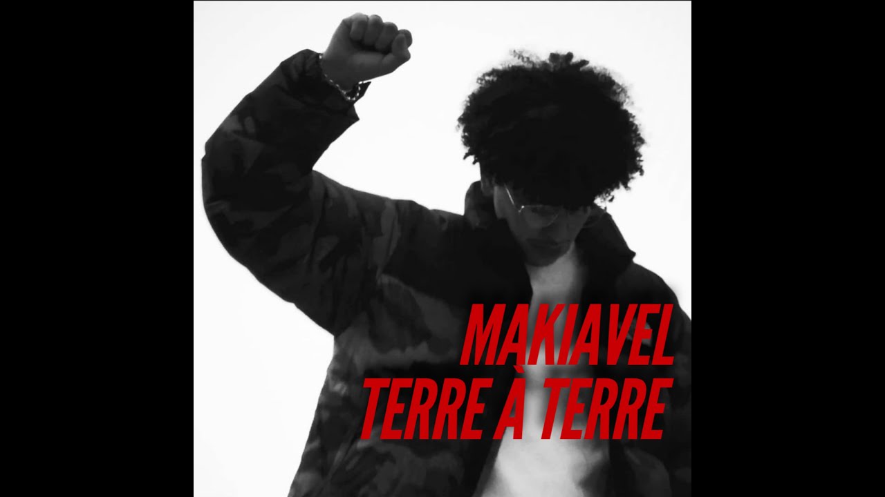 Makiavel / Terre à Terre (Clip Officiel)