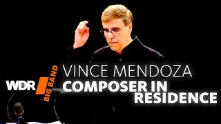 Vince Mendoza & WDR BIG BAND  Composer in Residence | Full Concert