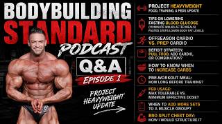 The Bodybuilding Standard Podcast | Project Heavyweight Update