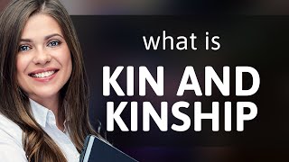 Celebrity Understanding "Kin and Kinship": A Guide to English Phrases Profile