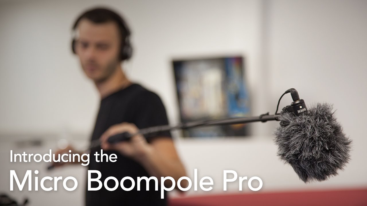 Introducing the RØDE Micro Boompole Pro YouTube