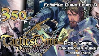 Tactics Ogre: Reborn - Walkthrough - Ep. 350: Floating Ruins 9 [PG-124] [SBFR-9]