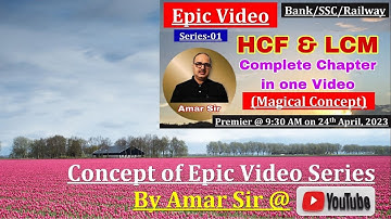 Concept of Epic Video Series (HCF and LCM) | By Amar Sir #ssccgl #bankpo