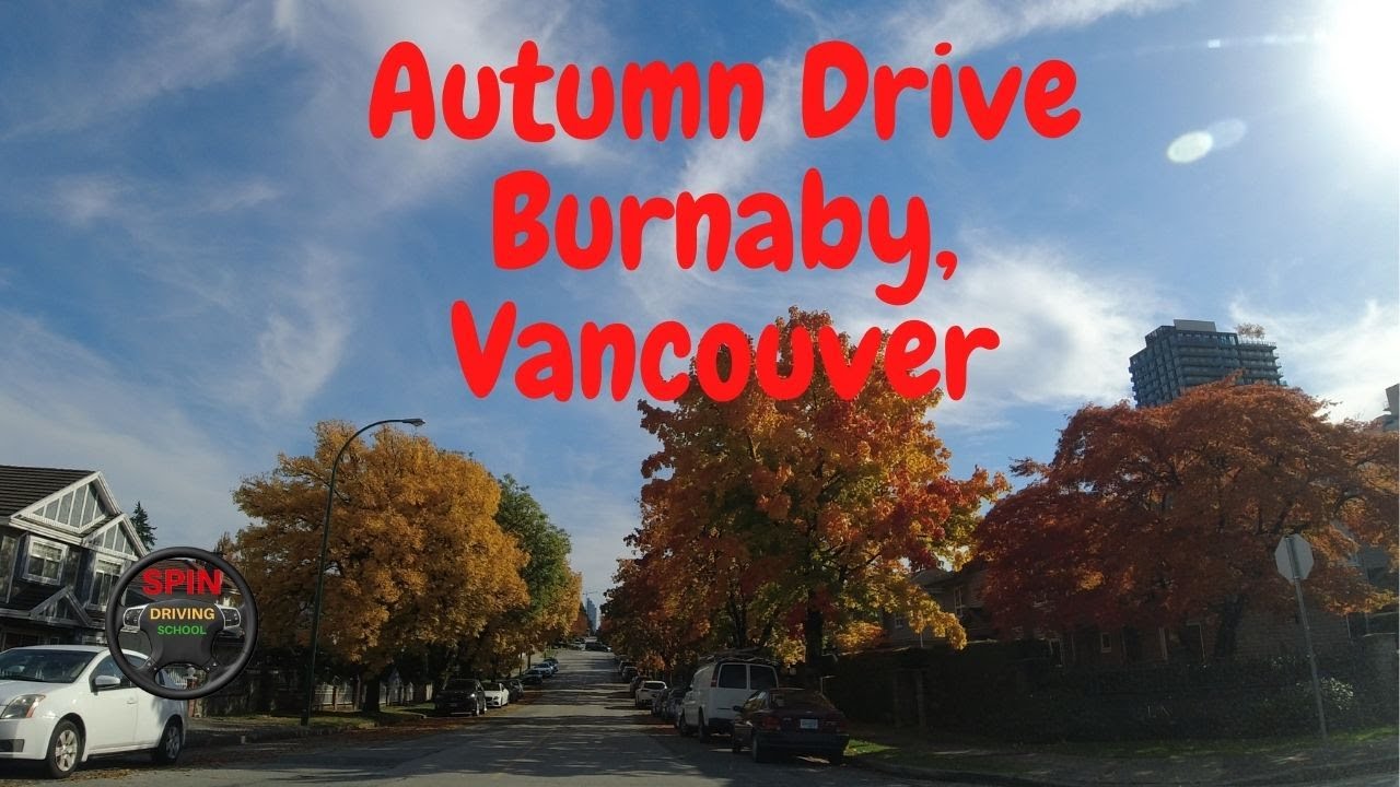 4K Autumn Drive Through Burnaby, Vancouver British Columbia [Autumn In B.C]