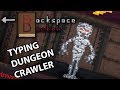 Can You Type Faster Than A Skeleton? - Backspace Bouken (Northernlion Tries)