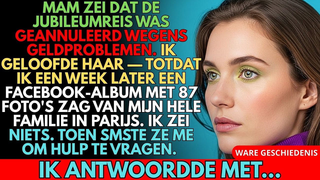 MAM ZEI DAT DE REIS NIET DOORGING WEGENS GELDGEBREK. IK GELOOFDE HAAR — TOT EEN WEEK LATER.