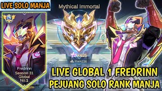 Live Global 1 Fredrinn Barats Solo Manja Mythic 625+ !!! Ke 140