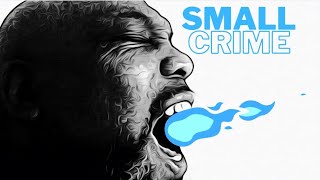 SMALL CRIME - POEM